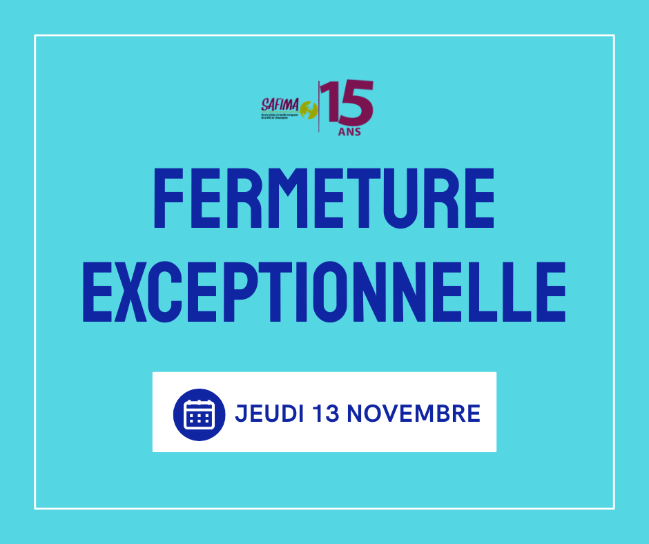 FERMETURE EXCEPTIONNELLE