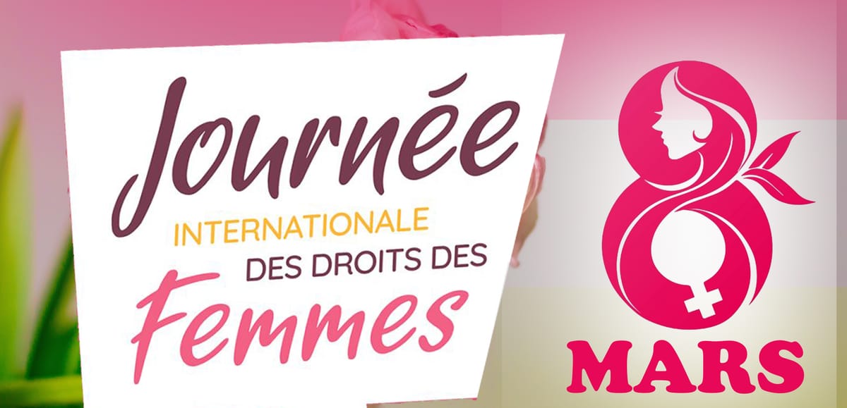 CÉLÉBRATION DE LA JOURNÉE INTERNATIONALE DES DROITS DES FEMMES