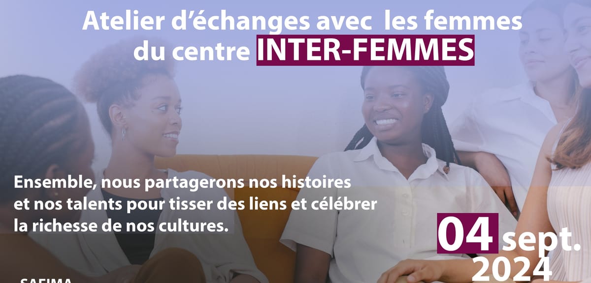 ATELIER D'ÉCHANGES AVEC LE CENTRE INTER-FEMMES