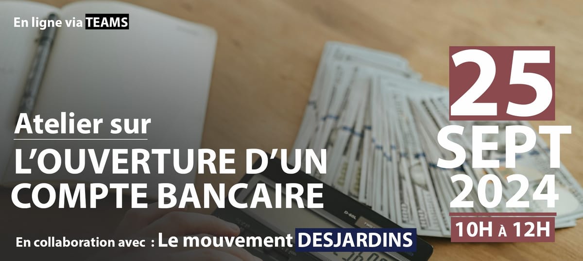 ATELIER SUR L'OUVERTURE D'UN COMPTE BANCAIRE