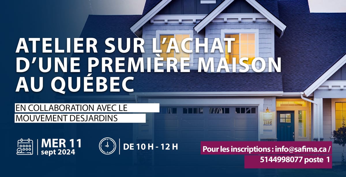 ATELIER ACHAT D'UNE PREMIÈRE MAISON AU QUÉBEC