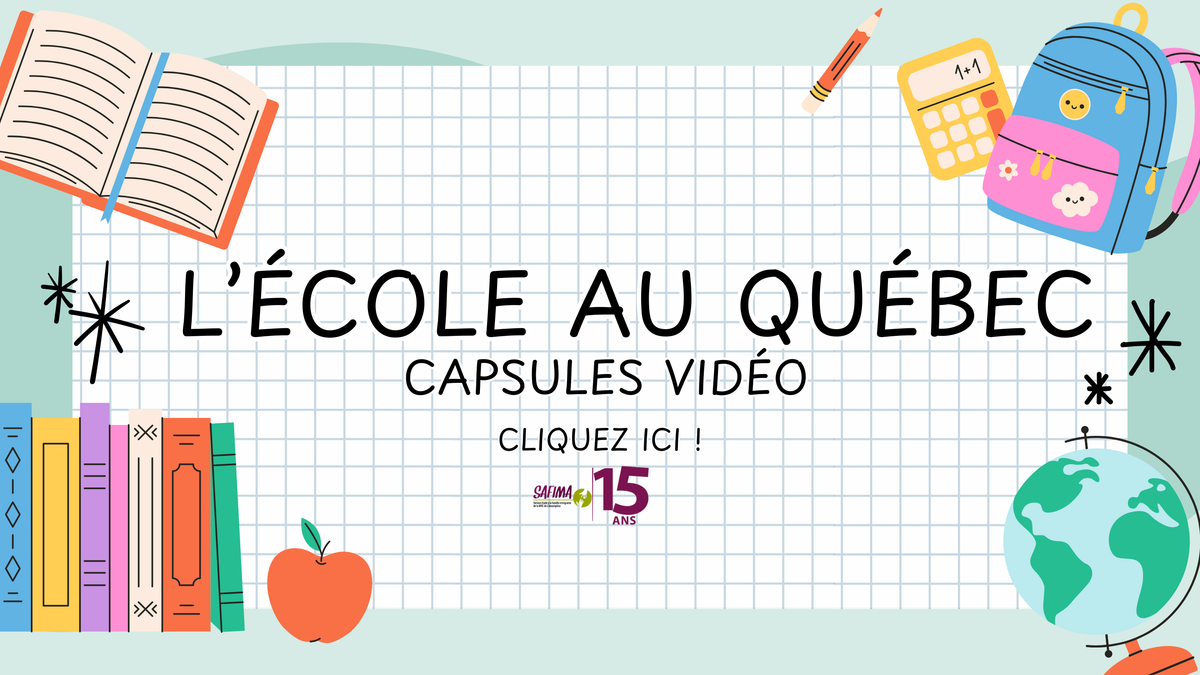 CAPSULES VIDÉO - L'ÉCOLE AU QUÉBEC