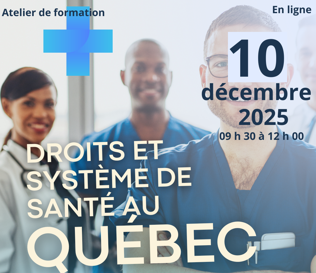 ATELIER SUR LES DROITS ET LE SYSTÈME DE SANTÉ AU QUÉBEC