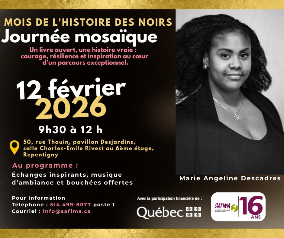 JOURNÉE MOSAÏQUE -LA CÉLÉBRATION: MOIS DE L'HISTOIRE DES NOIR.E.S