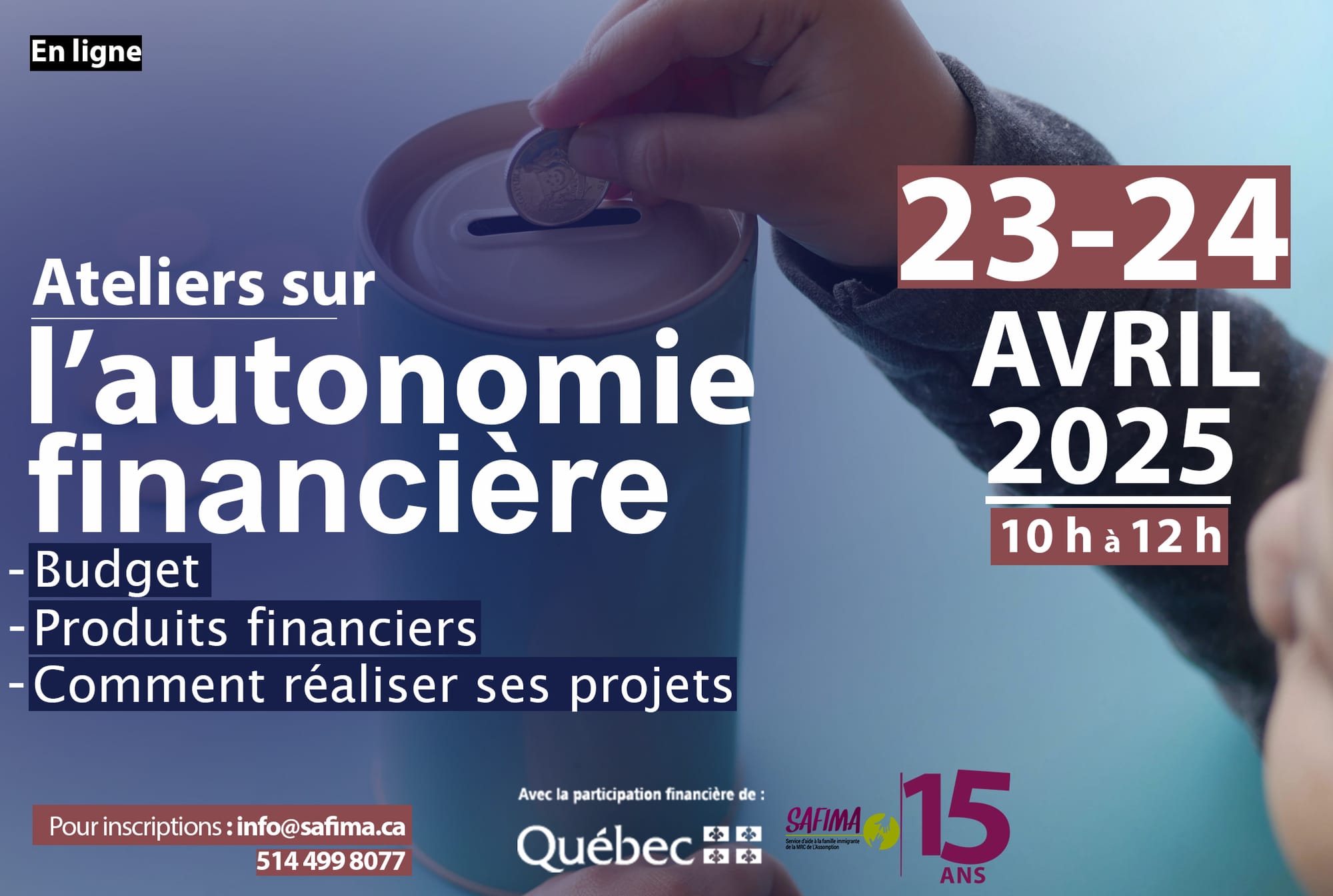 ATELIER SUR L'AUTONOMIE FINANCIÈRE (Suite)