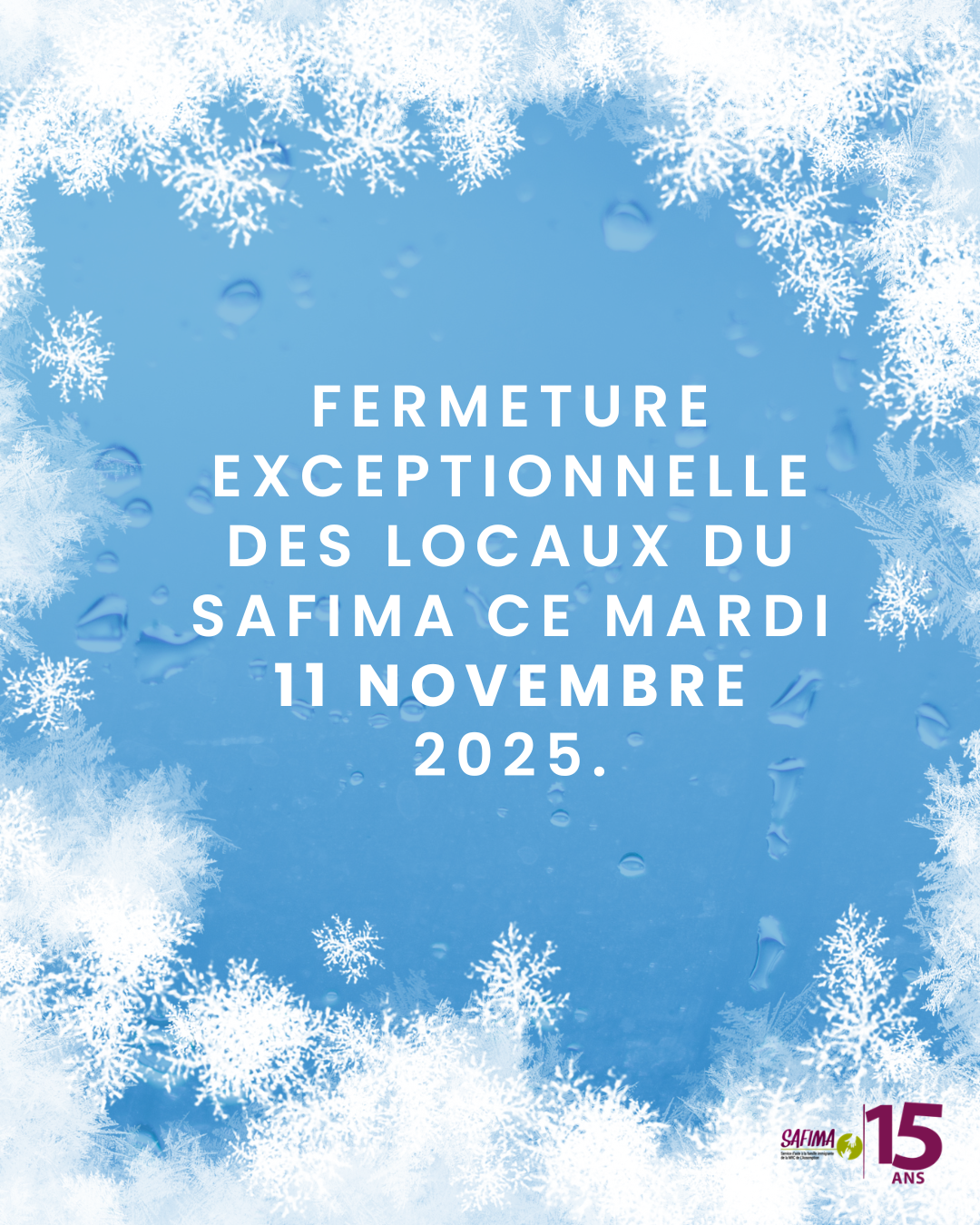 FERMETURE EXCEPTIONNELLE CE 11 NOVEMBRE 2025