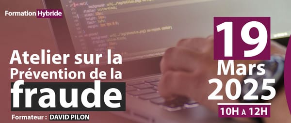 ATELIER SUR LA PRÉVENTION DE LA FRAUDE