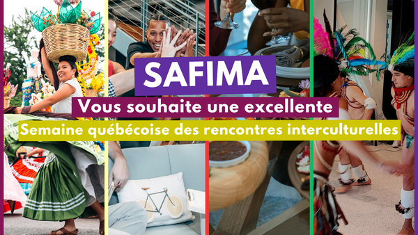 BONNE SEMAINE QUÉBÉCOISE DES RENCONTRES INTERCULTURELLES.