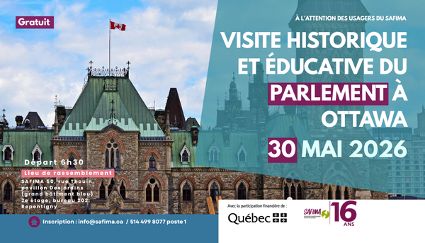 VISITE HISTORIQUE ET ÉDUCATIVE DU PARLEMENT À OTTAWA LE 30 MAI 2026