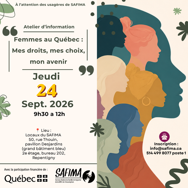 ATELIER ICI-FEMMES / FEMMES AU QUÉBEC: MES DROITS, MES CHOIX, MON AVENIR